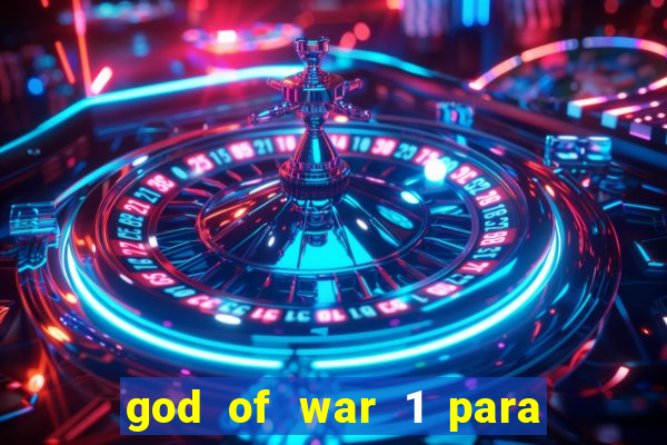 god of war 1 para pc sem emulador